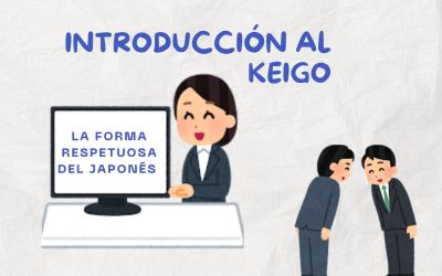Introducción al keigo: la forma respetuosa del japonés